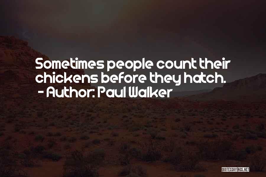 Paul Walker F&f Quotes By Paul Walker