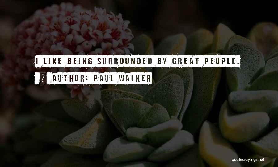 Paul Walker Quotes 1082395