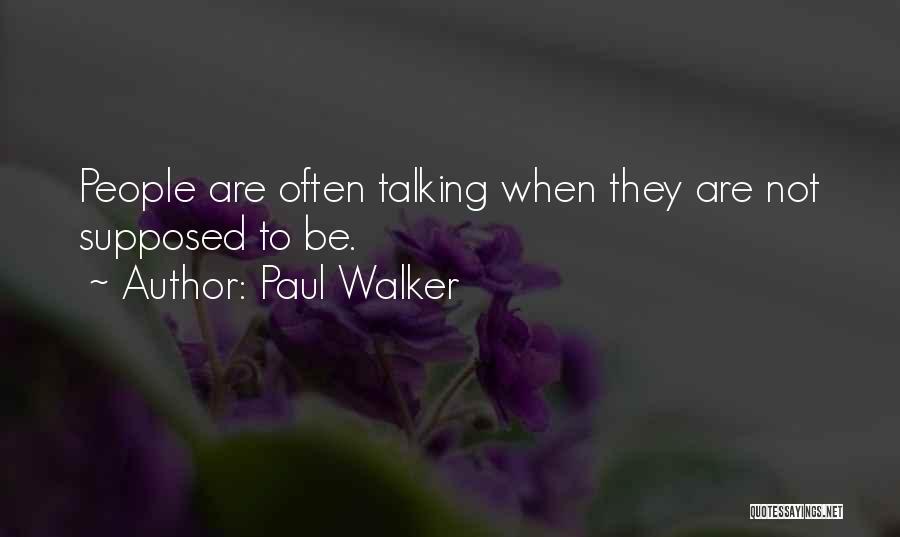 Paul Walker Quotes 1091567