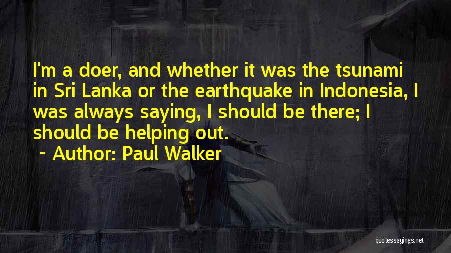 Paul Walker Quotes 1965092