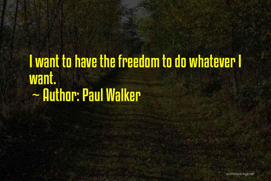 Paul Walker Quotes 402060
