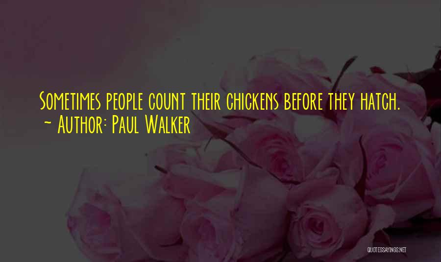 Paul Walker Quotes 419064