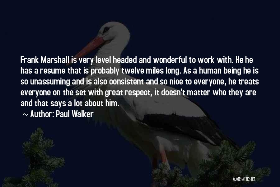 Paul Walker Quotes 517577