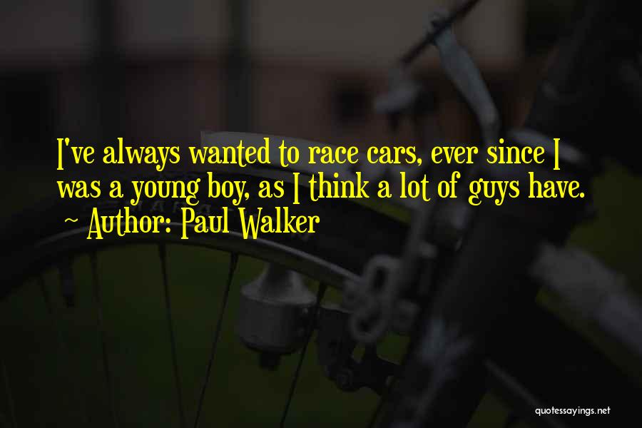 Paul Walker Quotes 79344