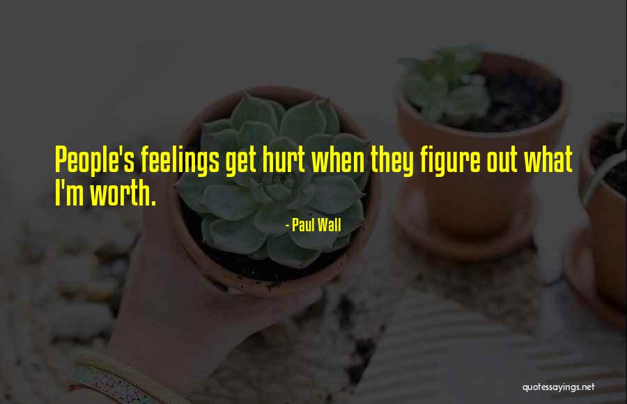 Paul Wall Quotes 934655