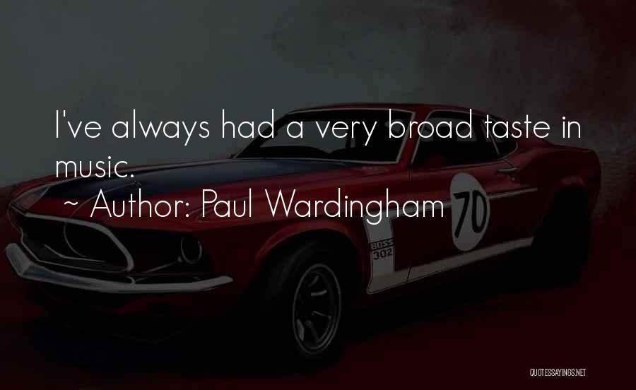Paul Wardingham Quotes 1699645