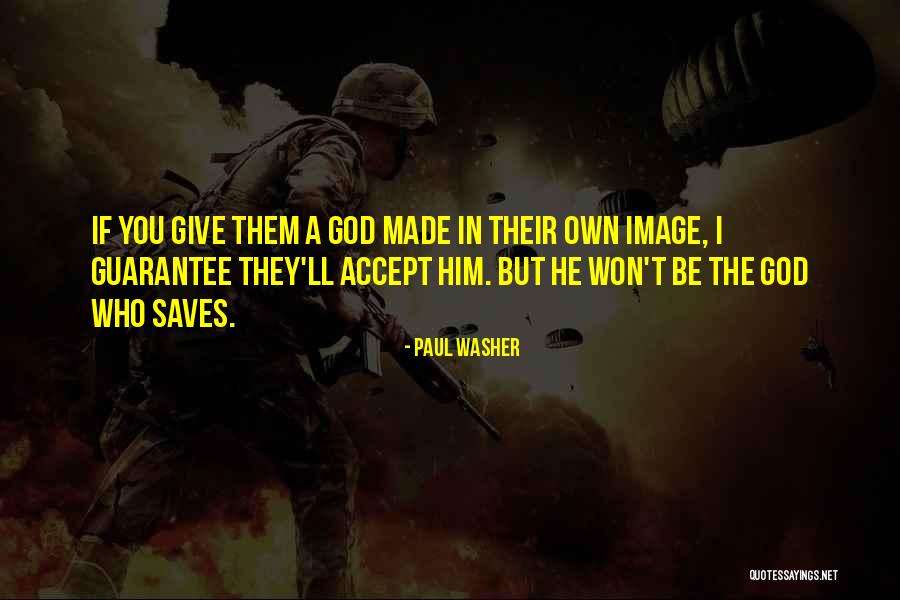 Paul Washer Best Quotes By Paul Washer Paul Washer Best Quotes By Paul Washer