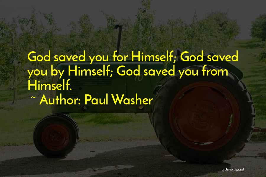 Paul Washer Quotes 1726289