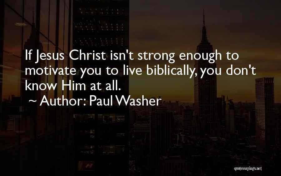 Paul Washer Quotes 1727144