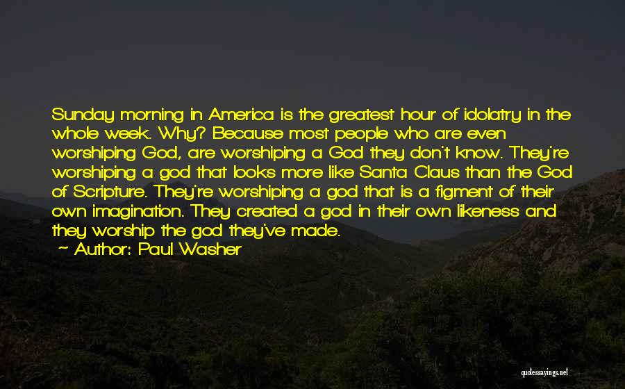 Paul Washer Quotes 180023