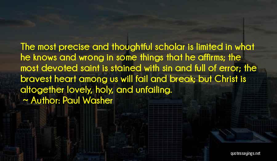 Paul Washer Quotes 220631