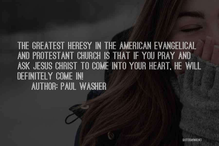 Paul Washer Quotes 233462