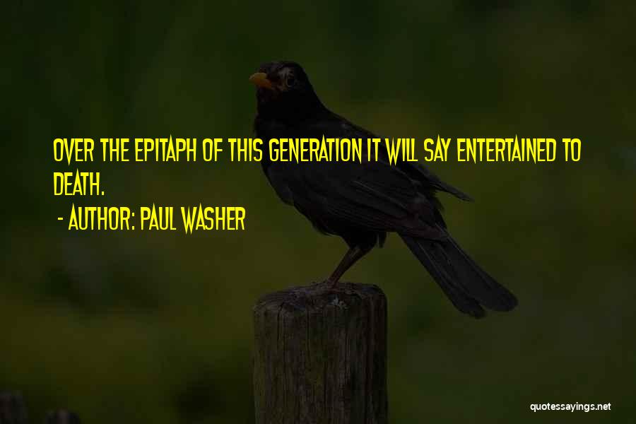 Paul Washer Quotes 237753