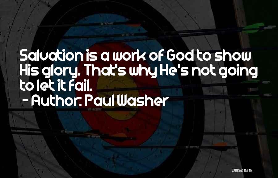Paul Washer Quotes 486668