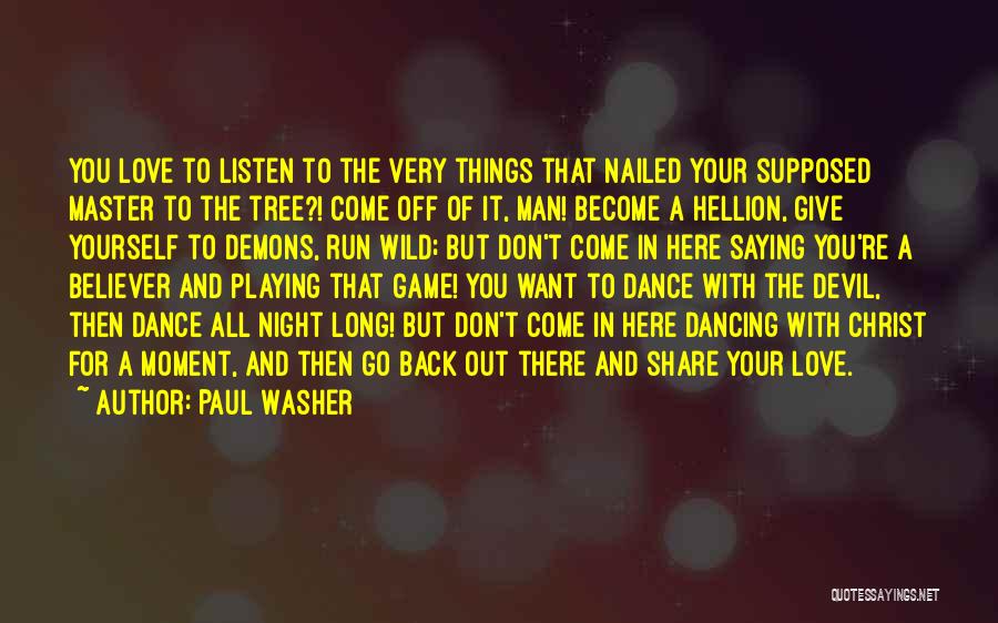 Paul Washer Quotes 542403