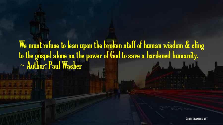 Paul Washer Quotes 613975