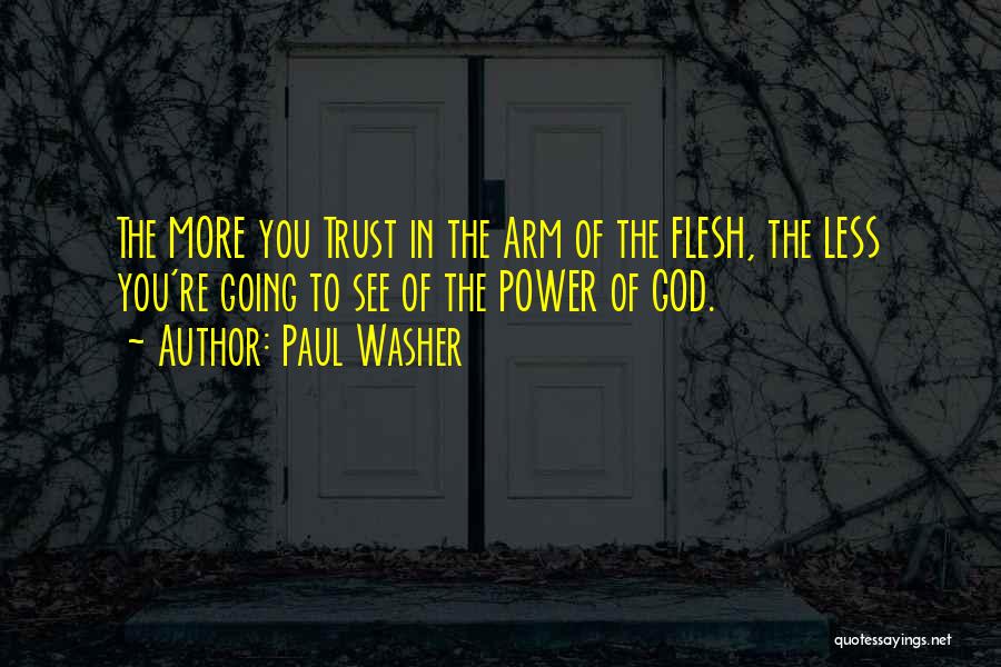 Paul Washer Quotes 740409