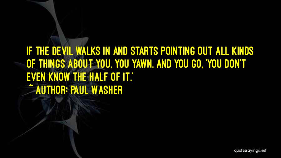 Paul Washer Quotes 823003