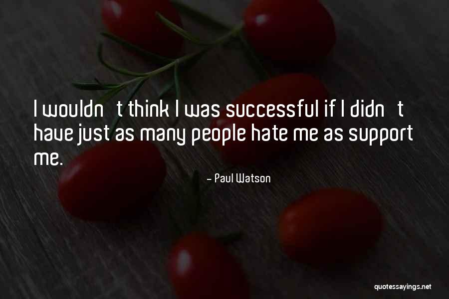 Paul Watson Quotes 1113127