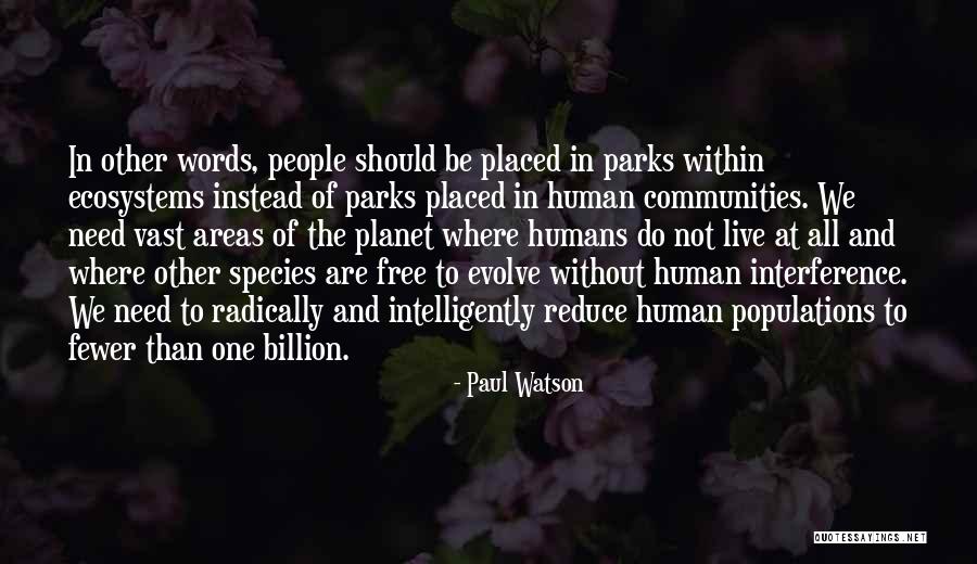 Paul Watson Quotes 1185321