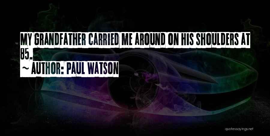 Paul Watson Quotes 145925