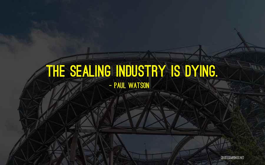 Paul Watson Quotes 1478462