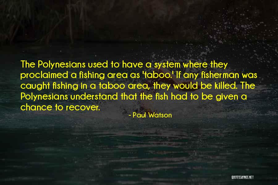 Paul Watson Quotes 1488936