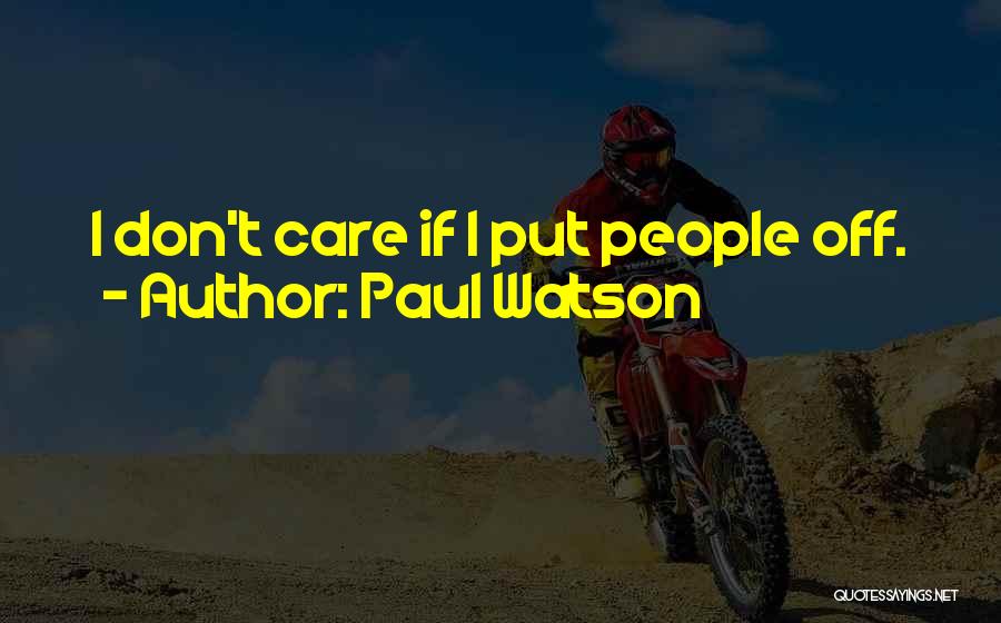 Paul Watson Quotes 1654548