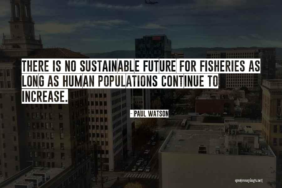 Paul Watson Quotes 1738877