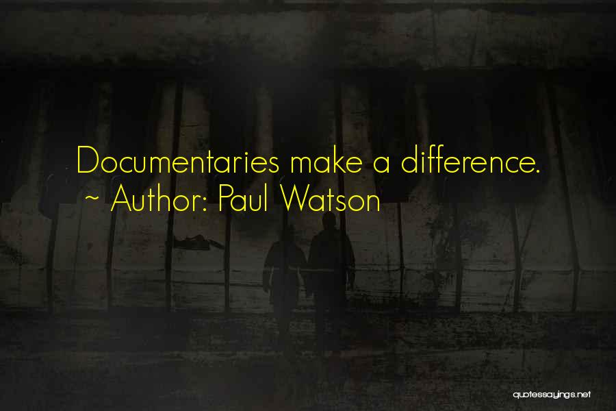 Paul Watson Quotes 1755278