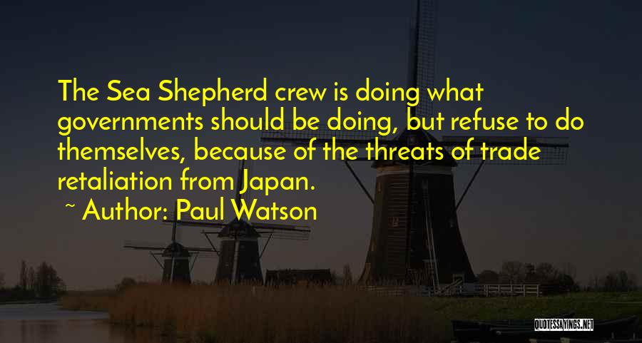 Paul Watson Quotes 1919976