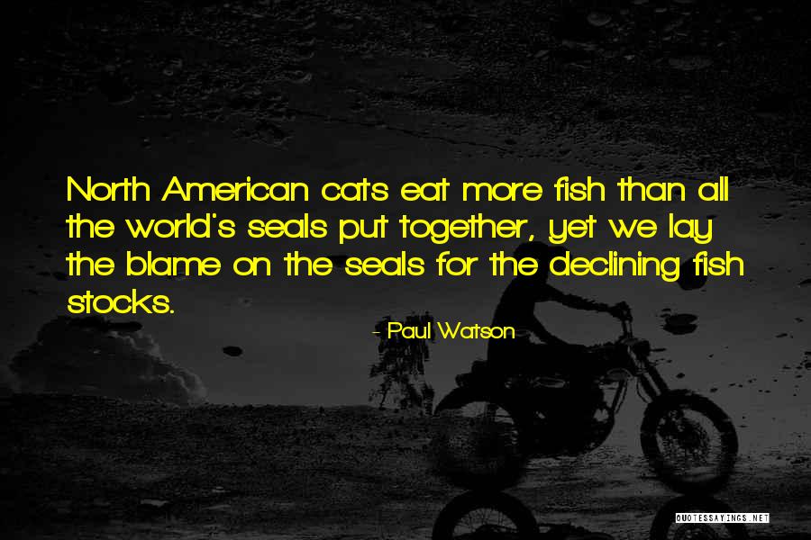 Paul Watson Quotes 245818