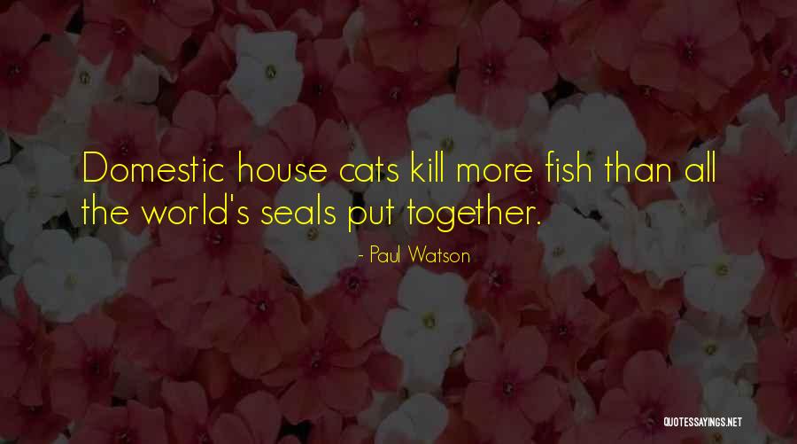 Paul Watson Quotes 503624