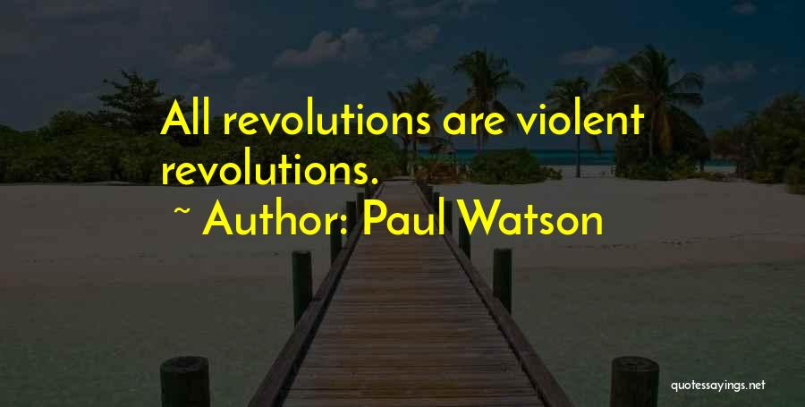 Paul Watson Quotes 639714