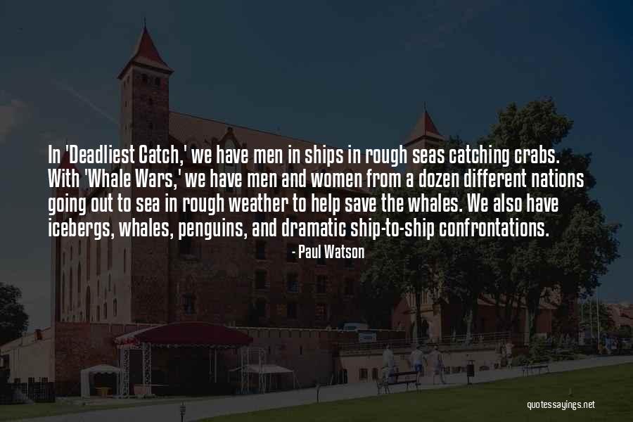 Paul Watson Quotes 653399