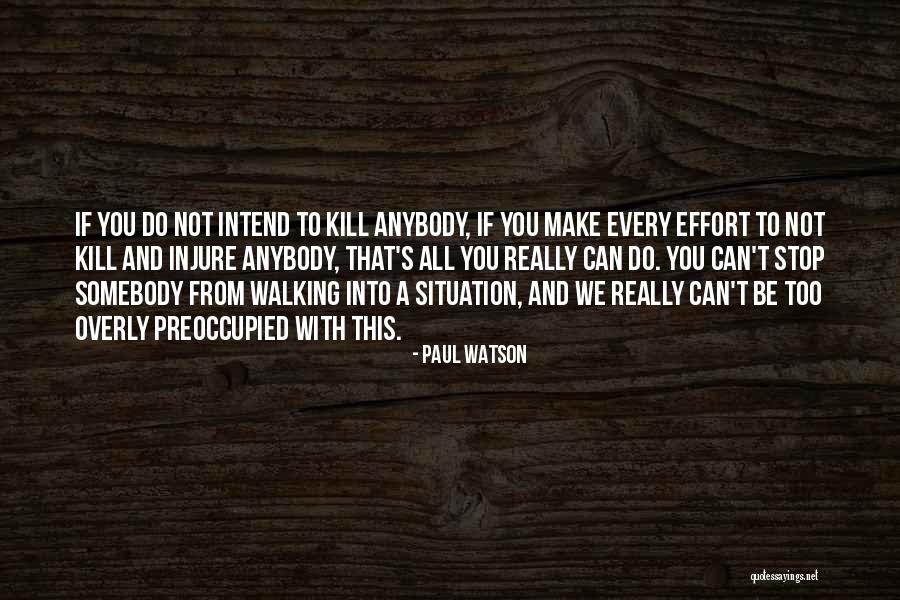 Paul Watson Quotes 796137