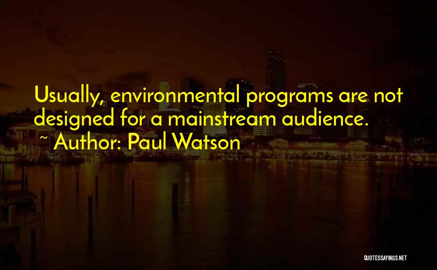 Paul Watson Quotes 951942