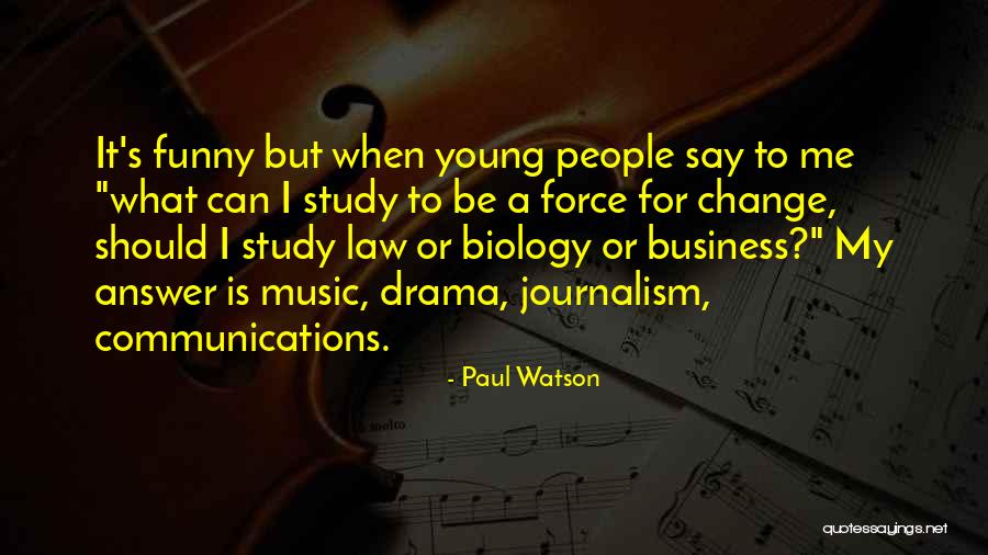 Paul Watson Quotes 976640