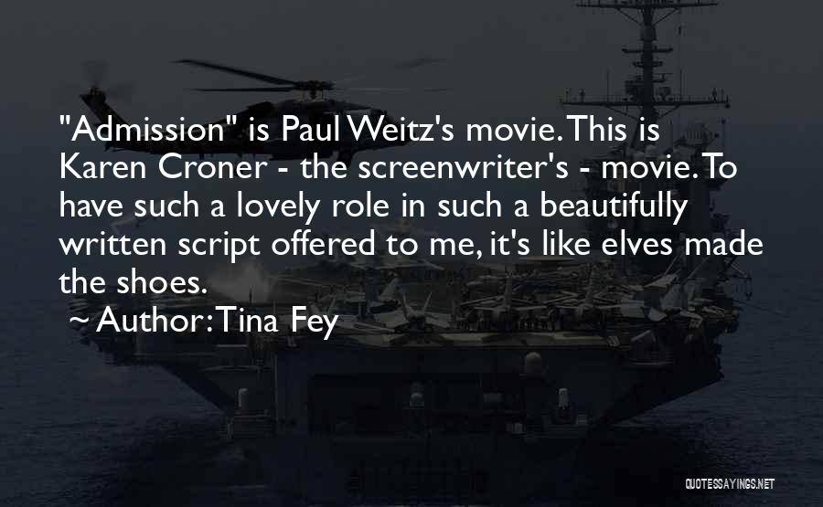Paul Weitz Quotes By Tina Fey