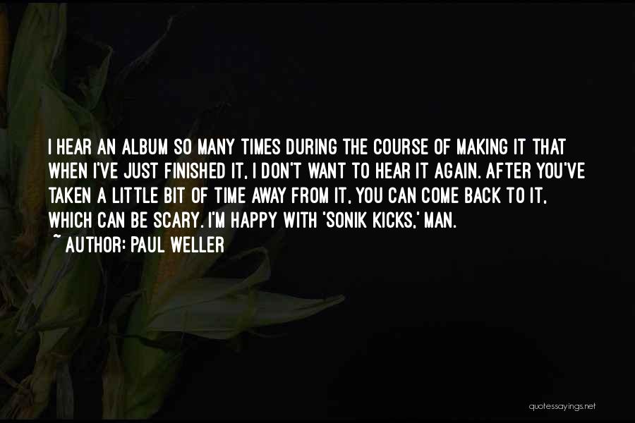 Paul Weller Quotes 1226097