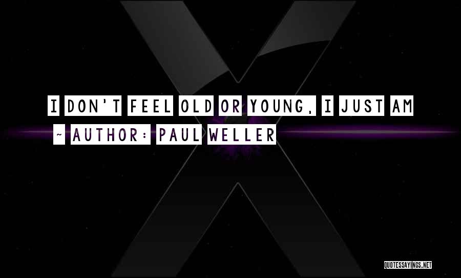 Paul Weller Quotes 1368737
