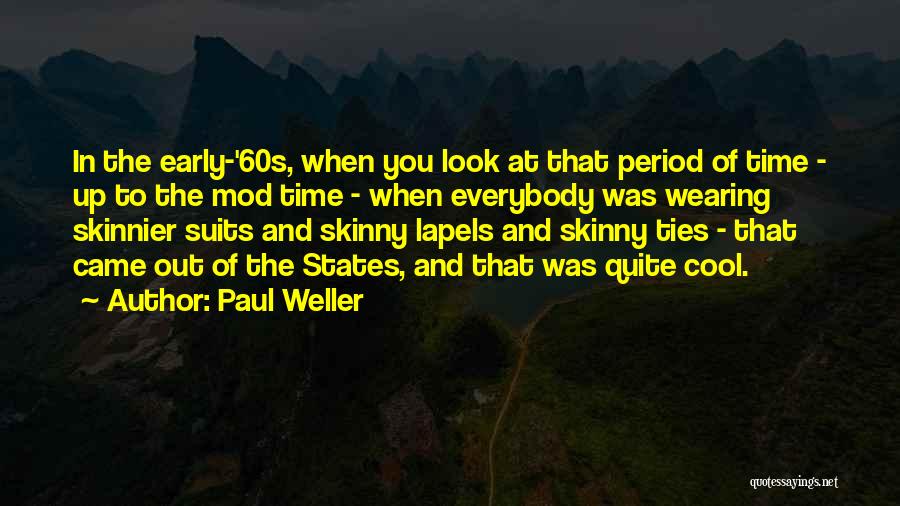Paul Weller Quotes 1632770