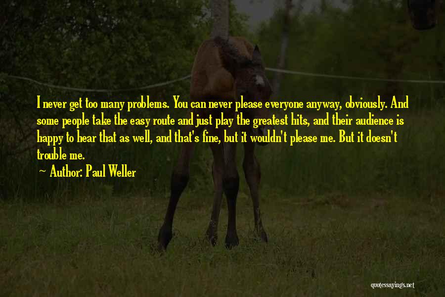 Paul Weller Quotes 1725972