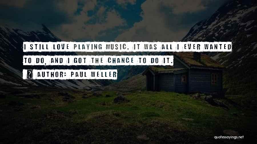 Paul Weller Quotes 1735545