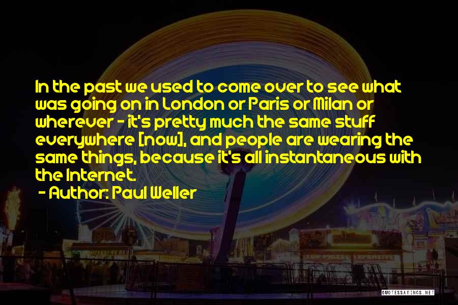 Paul Weller Quotes 1807434