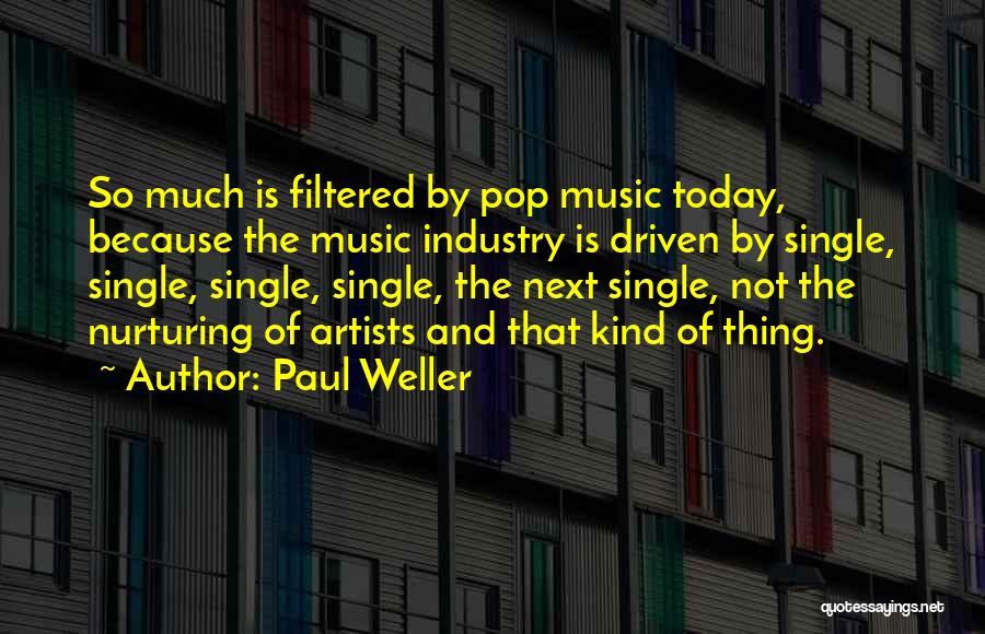 Paul Weller Quotes 1891350