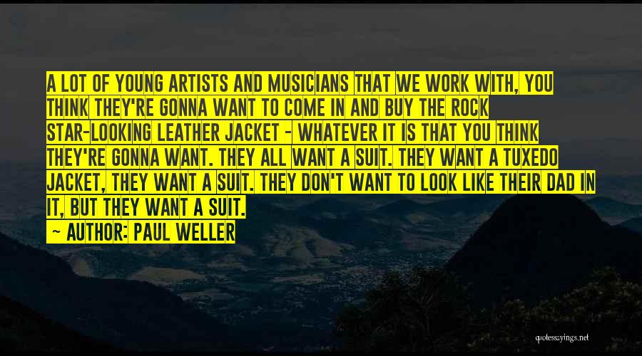 Paul Weller Quotes 2101122