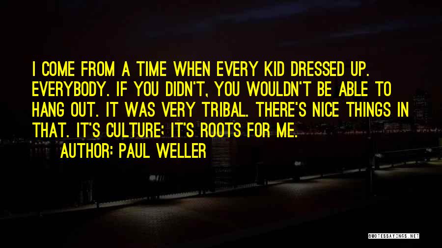 Paul Weller Quotes 2143168