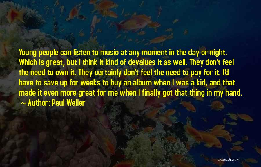 Paul Weller Quotes 370778