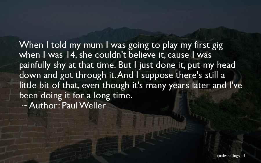 Paul Weller Quotes 667297